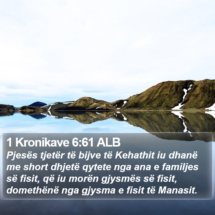 1 Kronikave 6:61 ALB Bible Study