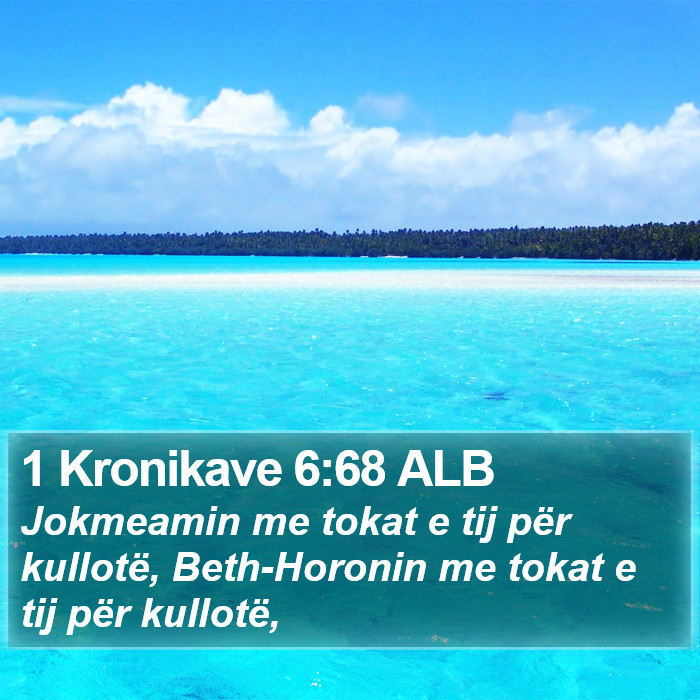 1 Kronikave 6:68 ALB Bible Study