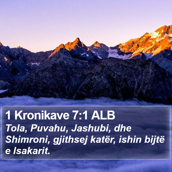 1 Kronikave 7:1 ALB Bible Study