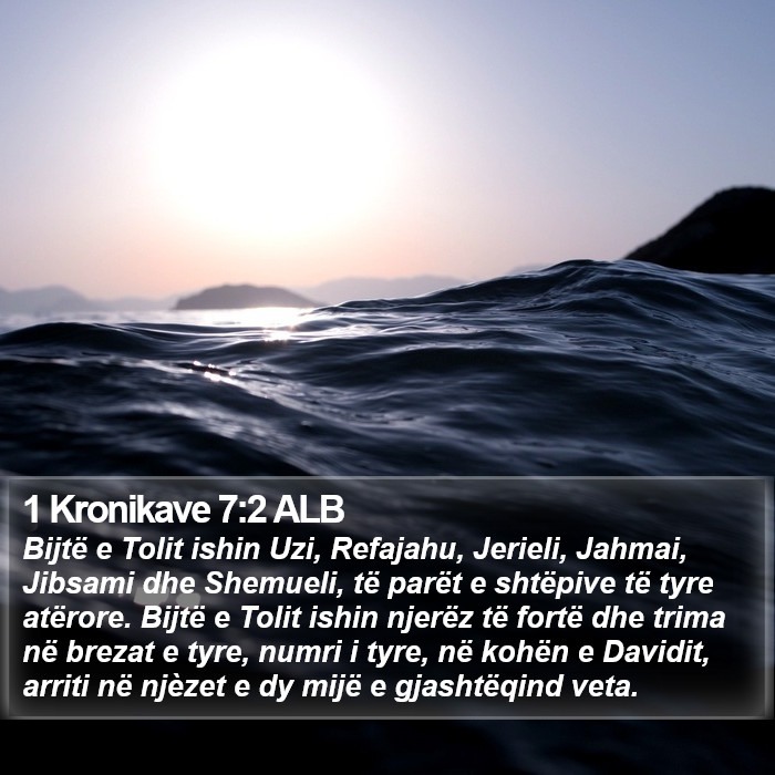 1 Kronikave 7:2 ALB Bible Study