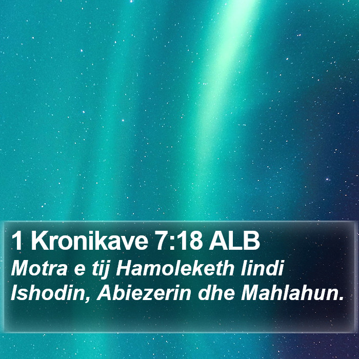 1 Kronikave 7:18 ALB Bible Study