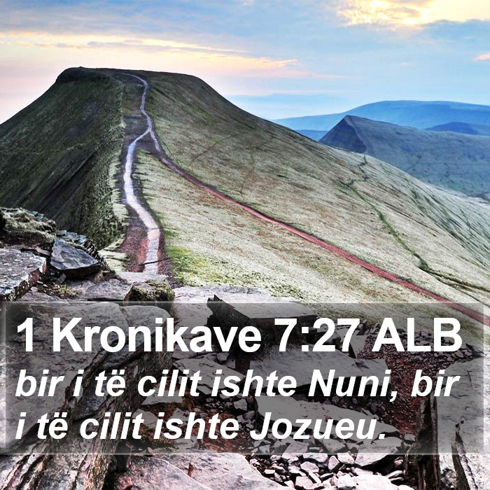 1 Kronikave 7:27 ALB Bible Study