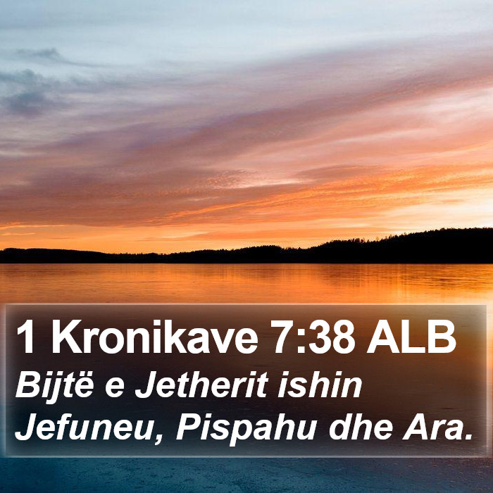 1 Kronikave 7:38 ALB Bible Study