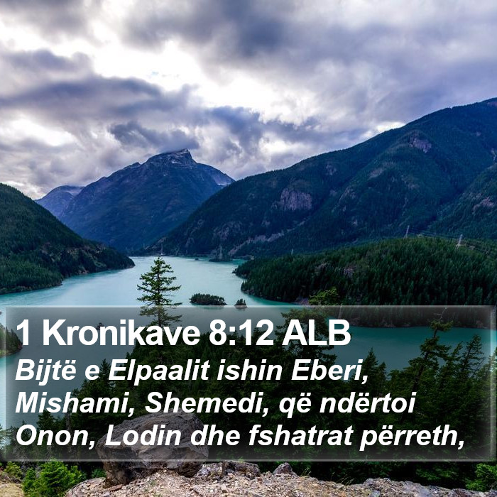 1 Kronikave 8:12 ALB Bible Study