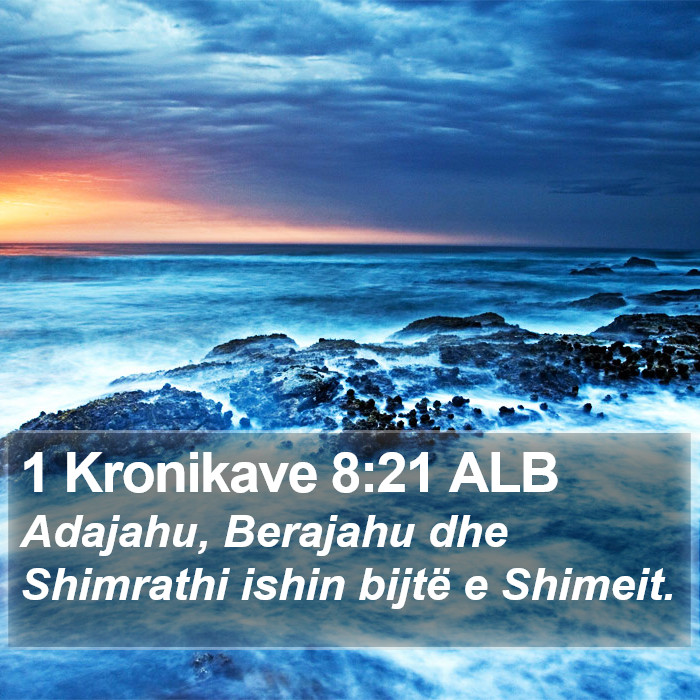 1 Kronikave 8:21 ALB Bible Study