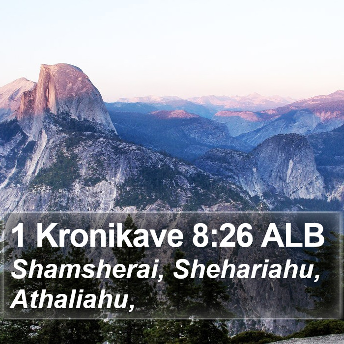 1 Kronikave 8:26 ALB Bible Study