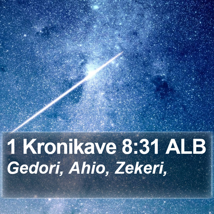 1 Kronikave 8:31 ALB Bible Study