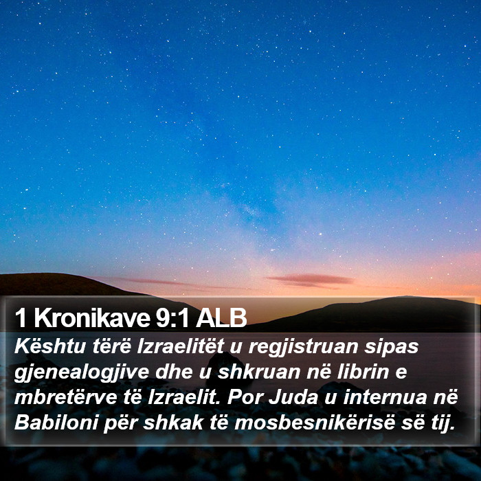 1 Kronikave 9:1 ALB Bible Study