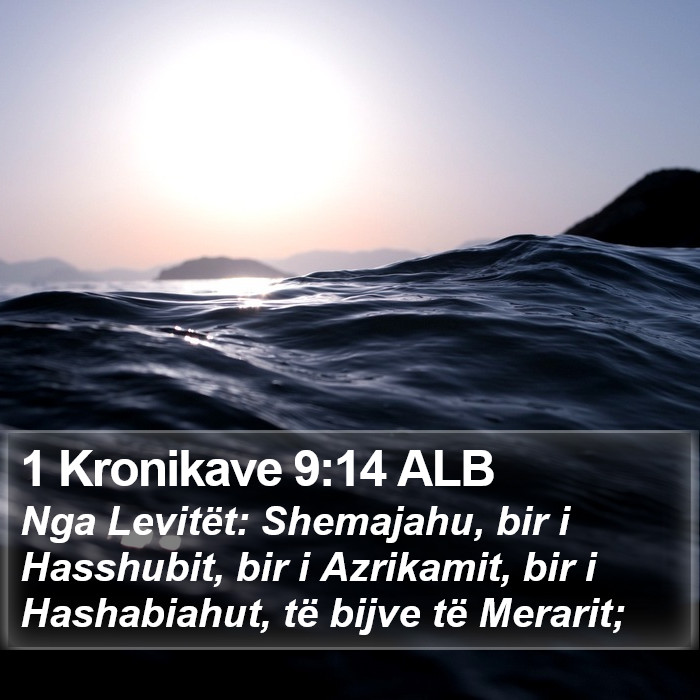 1 Kronikave 9:14 ALB Bible Study