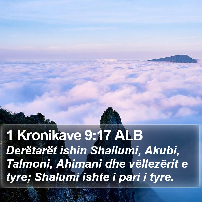 1 Kronikave 9:17 ALB Bible Study