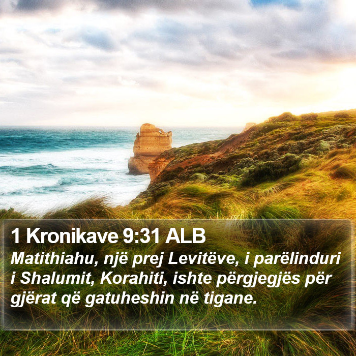 1 Kronikave 9:31 ALB Bible Study