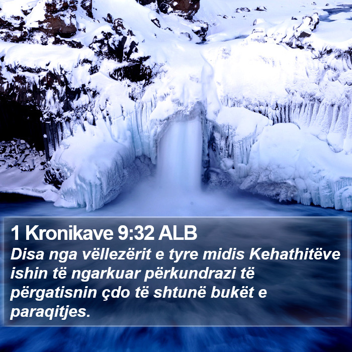 1 Kronikave 9:32 ALB Bible Study