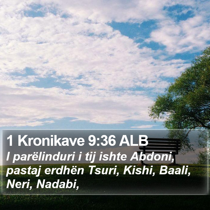 1 Kronikave 9:36 ALB Bible Study