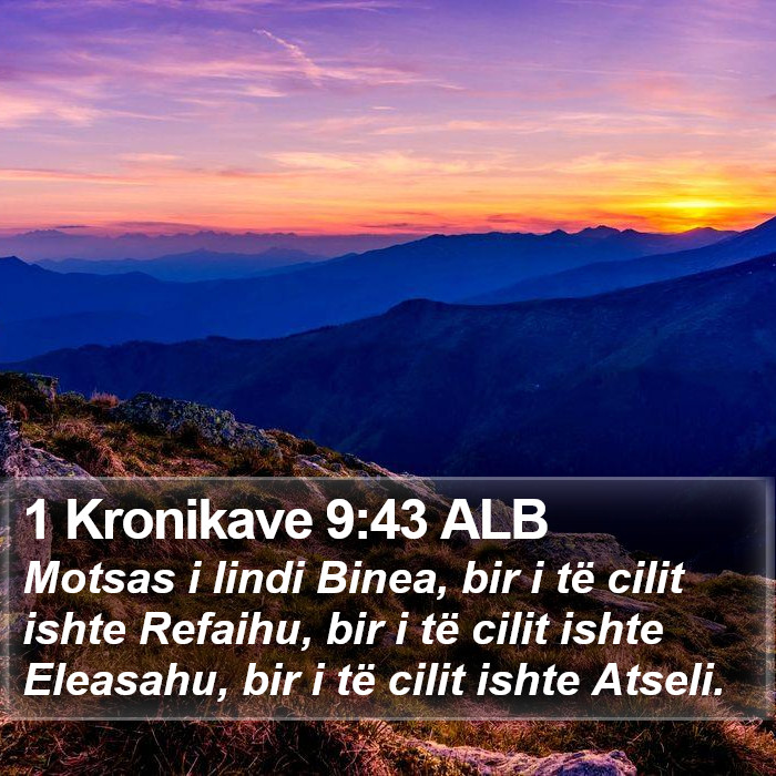 1 Kronikave 9:43 ALB Bible Study