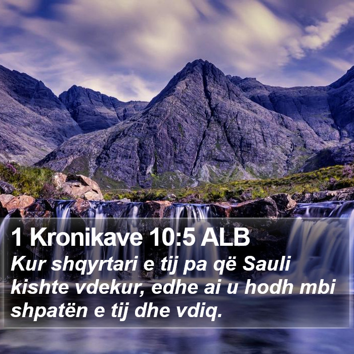 1 Kronikave 10:5 ALB Bible Study