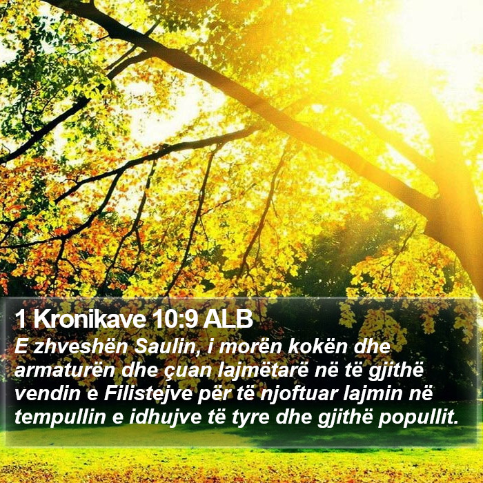 1 Kronikave 10:9 ALB Bible Study