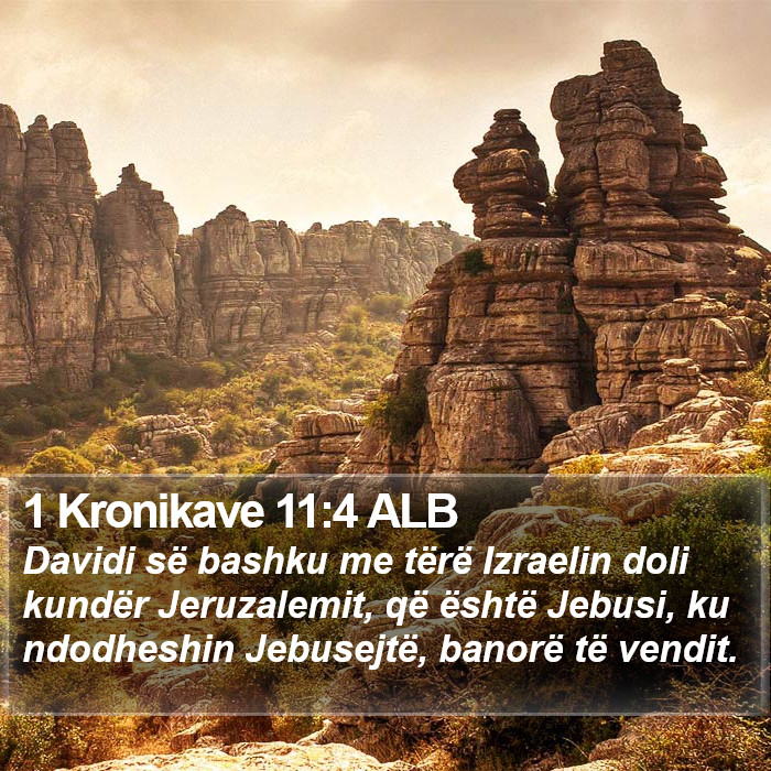 1 Kronikave 11:4 ALB Bible Study