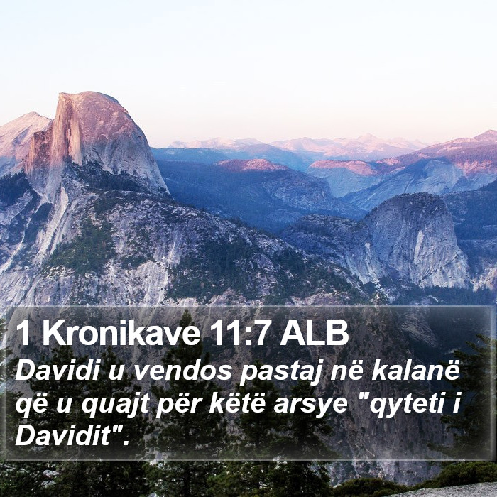 1 Kronikave 11:7 ALB Bible Study