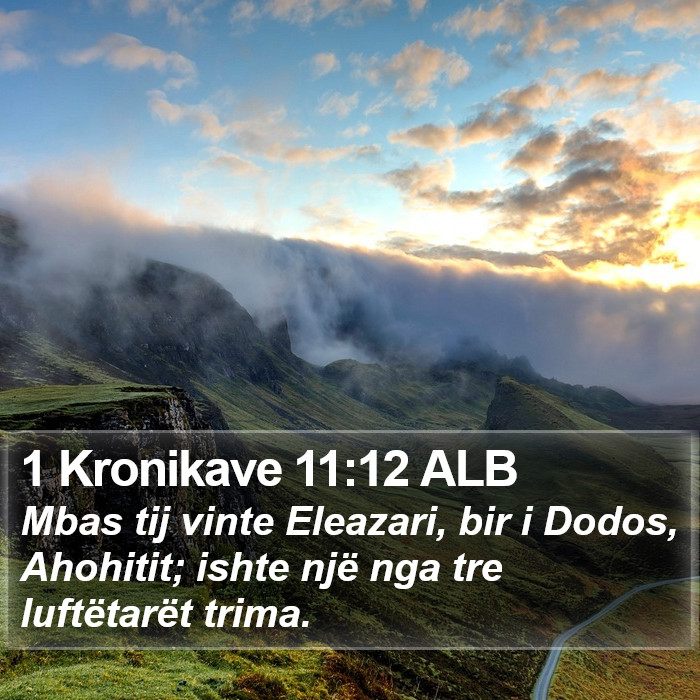 1 Kronikave 11:12 ALB Bible Study