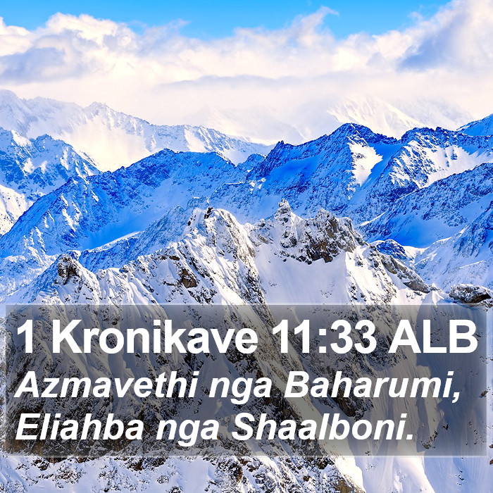 1 Kronikave 11:33 ALB Bible Study