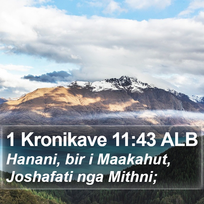 1 Kronikave 11:43 ALB Bible Study