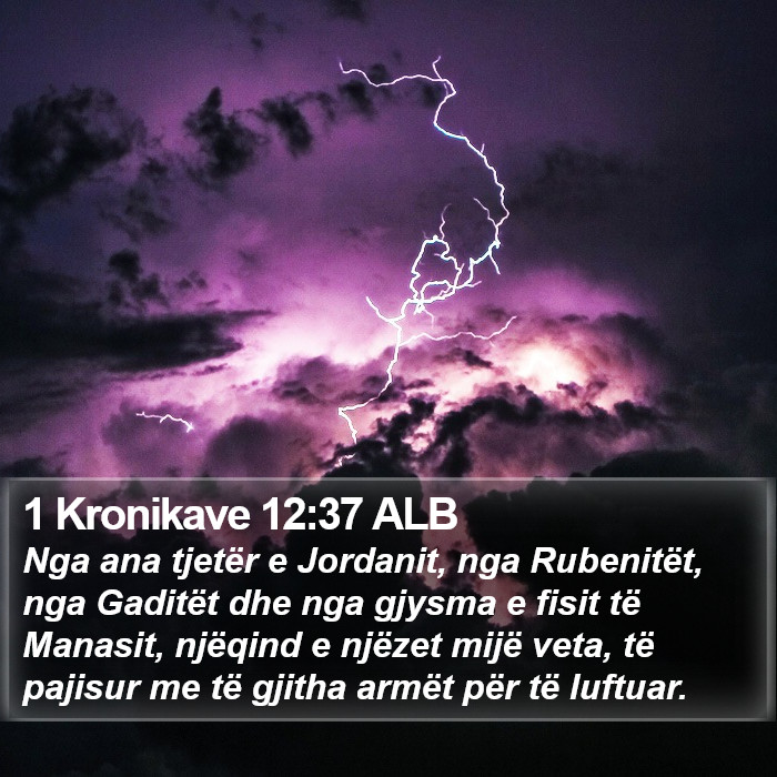 1 Kronikave 12:37 ALB Bible Study