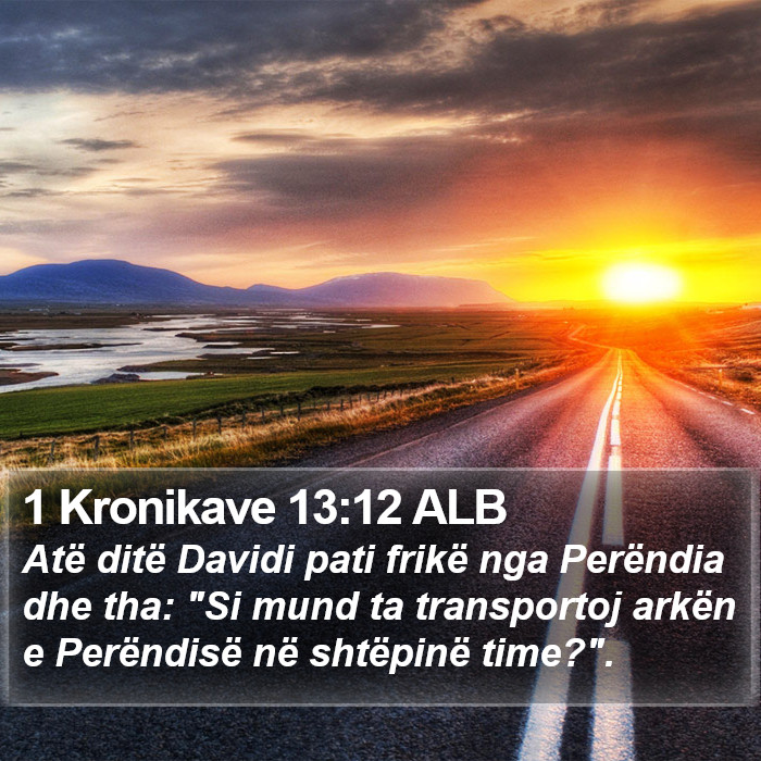 1 Kronikave 13:12 ALB Bible Study