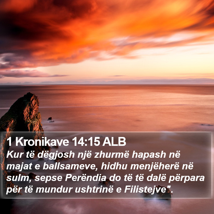 1 Kronikave 14:15 ALB Bible Study