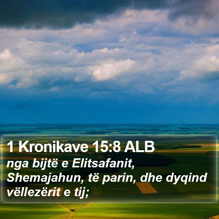 1 Kronikave 15:8 ALB Bible Study