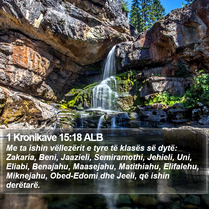 1 Kronikave 15:18 ALB Bible Study