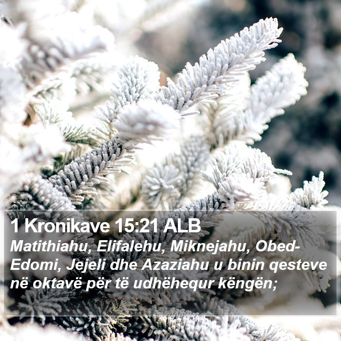 1 Kronikave 15:21 ALB Bible Study