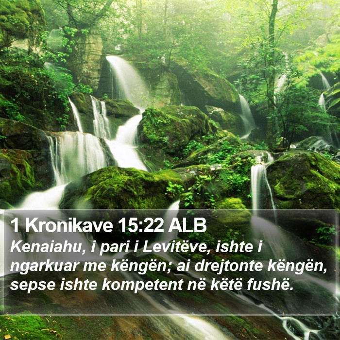 1 Kronikave 15:22 ALB Bible Study