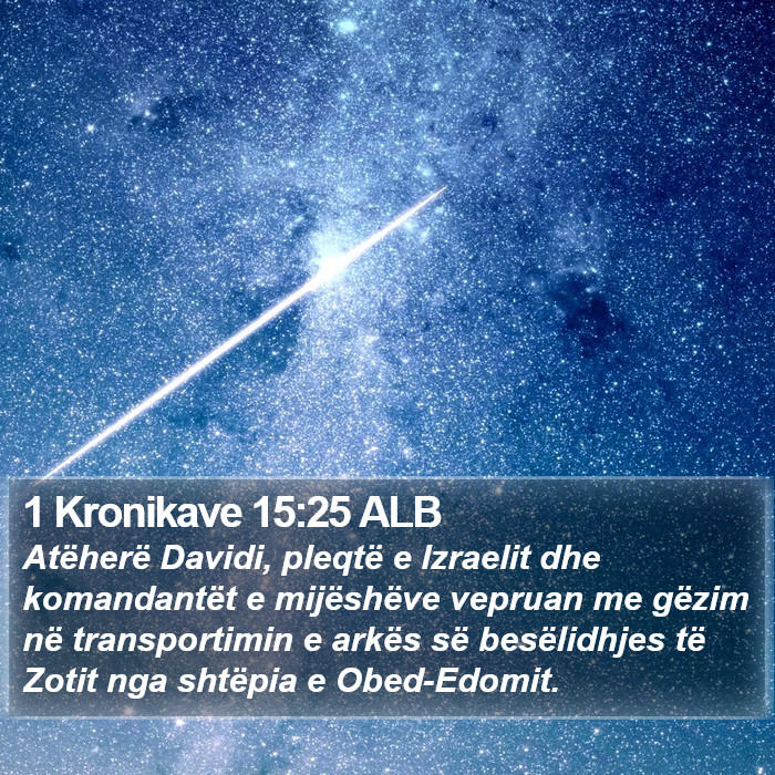 1 Kronikave 15:25 ALB Bible Study