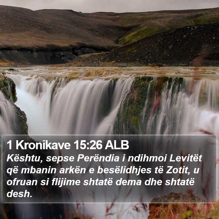 1 Kronikave 15:26 ALB Bible Study