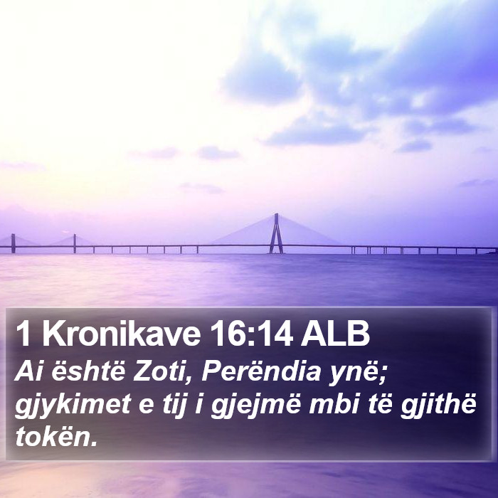 1 Kronikave 16:14 ALB Bible Study