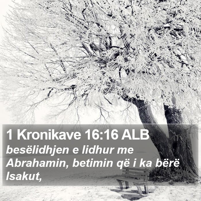 1 Kronikave 16:16 ALB Bible Study