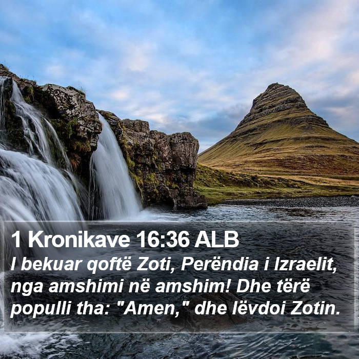 1 Kronikave 16:36 ALB Bible Study