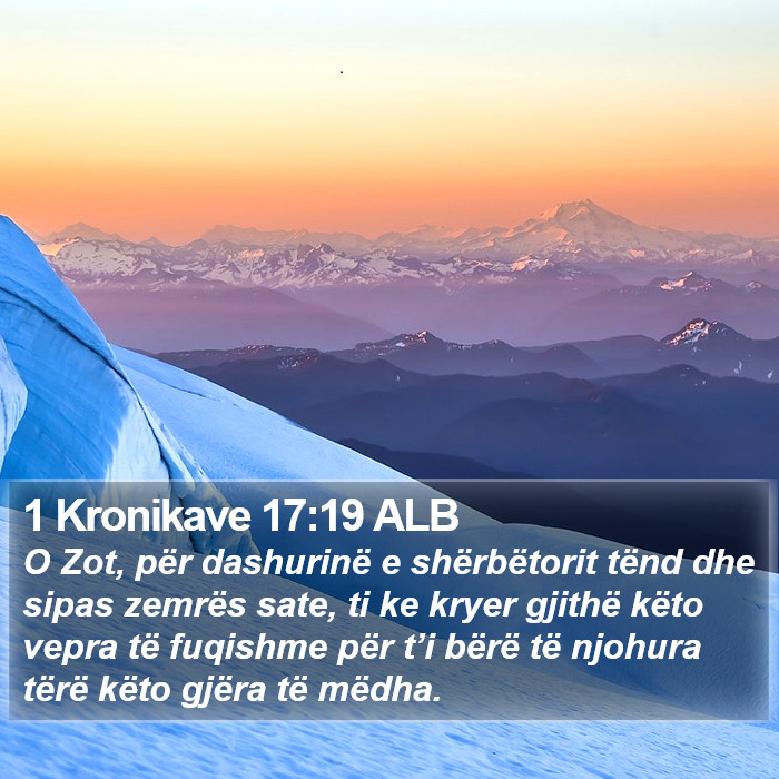 1 Kronikave 17:19 ALB Bible Study