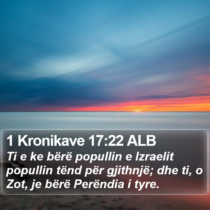 1 Kronikave 17:22 ALB Bible Study