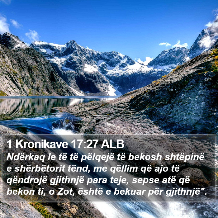 1 Kronikave 17:27 ALB Bible Study