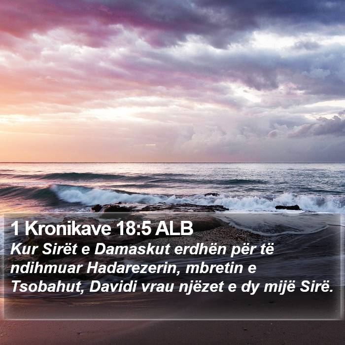 1 Kronikave 18:5 ALB Bible Study