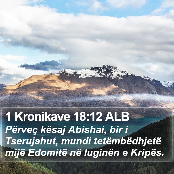 1 Kronikave 18:12 ALB Bible Study