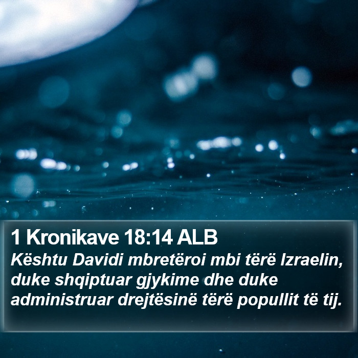 1 Kronikave 18:14 ALB Bible Study