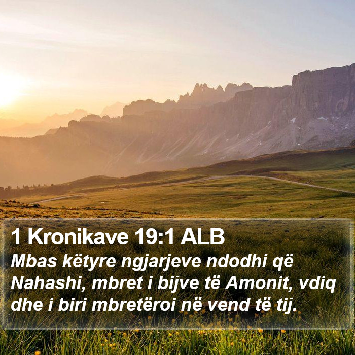 1 Kronikave 19:1 ALB Bible Study