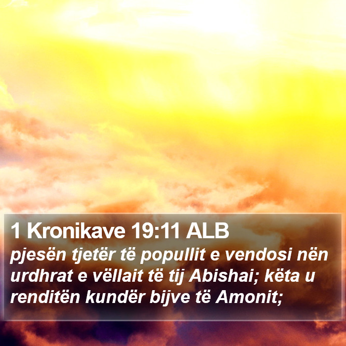 1 Kronikave 19:11 ALB Bible Study