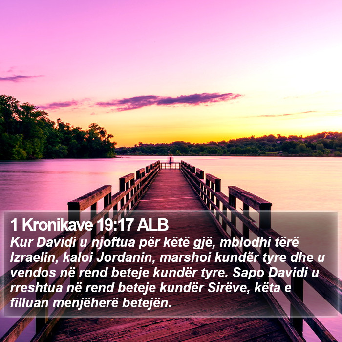 1 Kronikave 19:17 ALB Bible Study