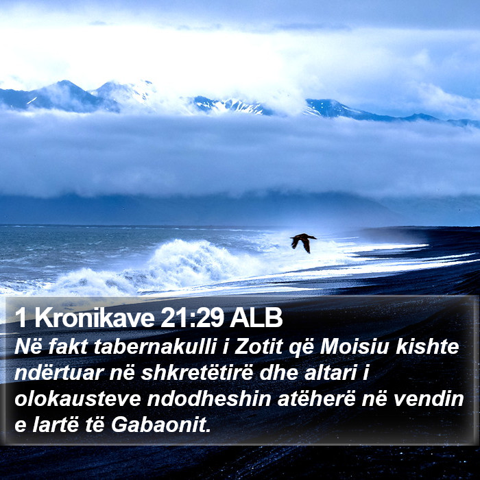 1 Kronikave 21:29 ALB Bible Study