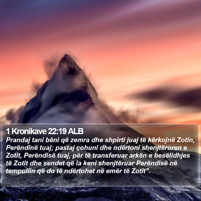 1 Kronikave 22:19 ALB Bible Study