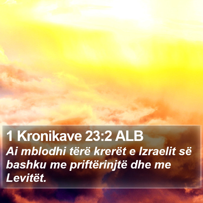 1 Kronikave 23:2 ALB Bible Study