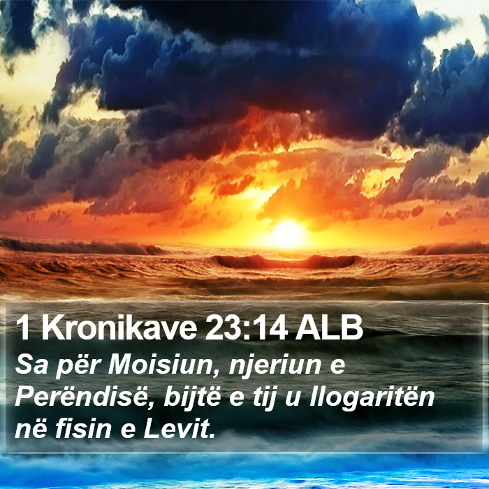 1 Kronikave 23:14 ALB Bible Study